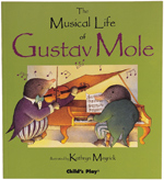 The Musical Life of Gustav Mole (Soft Cover)